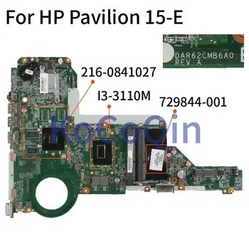 729844-001 729844-501 Za HP Paviljon 15-E I3-3110M Krovu CPU Prenosni računalnik z matično ploščo DAR62CMB6A0 729844-001 729844-501 Mainboard 1