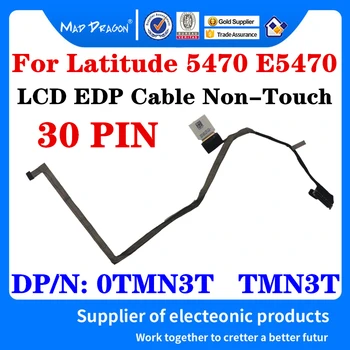 Novi Originalni TMN3T 0TMN3T DC02C00B200 Za Dell Latitude 5470 E5470 ADM70 Prenosni računalnik, LCD EDP NTS Kabel Non-Touch LCD Kabel LVDS 2
